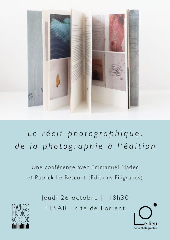 Conférence "Le récit photographique, de la photographie à l’édition" - par Emmanuel Madec et Patrick Le Bescont